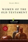 Gladys Hunt, Gladys M. Hunt - Women of the Old Testament