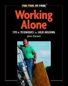 John Carroll - Working Alone: Tips & Techniques for Solo Building