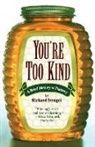 Stengel, Richard Stengel - You' re Too Kind