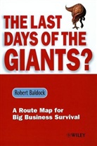R Baldock, Robert Baldock - Last Days of the Giants?