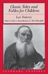 Bob Blaisdell, Blaisdell Bob, L.N. Tolstoy, Leo Tolstoy, Leo Nikolayevich Tolstoy, Bob Blaisdell... - Classic Tales and Fables for Children