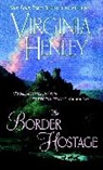 Virginia Henley - The Border Hostage