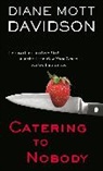 Diane Davidson, Diane Mott Davidson - Catering to Nobody
