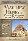 Matthew Henry, Thomas Nelson Publishers - Matthew Henry's Concise Commentary On The Whole Bible