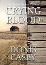 Donis Casey, Pam Ward - Crying Blood (Audio book)
