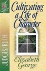 Elizabeth George, Brown - Cultivating a Life of Character
