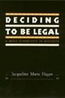 Jacqueline Hagan, Jacqueline Maria Hagan - Deciding to be Legal