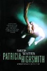 Patracia Highsmith, Patricia Highsmith - Deep Water