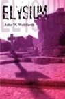 John W. Wohlfarth - Elysium
