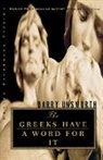 Barry Unsworth - The Greeks Have a Word for It