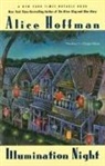 Alice Hoffman - Illumination Night