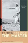 H. Morton, H. V. Morton, H.V. Morton, Richard John Neuhaus - In the Steps of the Master
