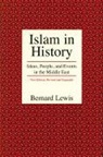Bernard Lewis, Bernard W. Lewis - Islam in history