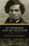 Frederick Douglass, Norm R. Allen - My Bondage and My Freedom
