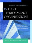 Drucker Foundat, Foundat Drucker Foundat, Hesselbein, Frances Hesselbein, Frances (The Peter F. Drucker Foundati Hesselbein, Frances Johnston Hesselbein... - On High Performance Organizations