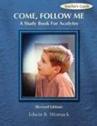 Edwin B. Womack - COME, FOLLOW ME, TEACHER'S GUIDE