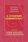J. Leslie Houlden, Leslie Houlden, John Rogerson - Common Worship Lectionary - A Scripture Commentary Year C