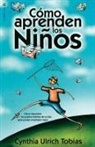 Cynthia Ulrich Tobias, Zondervan Publishing - Cómo aprenden los niños