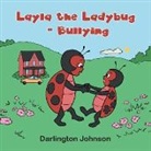 Darlington Johnson - Layla the Ladybug - Bullying