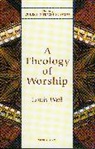 Louis Weil, Weil Louis - Theology of Worship