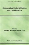 Earl E. Mcclennen Fitz, Sophia A. (EDT)/ Fitz McClennen, Earl E. Fitz, Sophia McClennen, Sophia A. Mcclennen - Comparative Cultural Studies and Latin America
