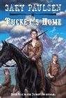 Gary Paulsen - Tucket's Home