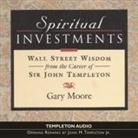 Gary Moore, John/ Moore Templeton, Templeton Foundation - Spritual Investments