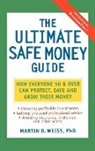 Martin Weiß, Martin D. Weiss, Martin D. Weiss Ratings Weiss, Weiss Ratings Inc - Ultimate Safe Money Guide