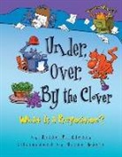 Brian P. Cleary, Brian Gable - Under, Over, by the Clover: What Is a Preposition?