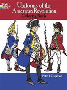 Coloring Books, Peter Copeland, Peter F. Copeland - Uniforms of the American Revolution