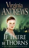 Virginia Andrews, Virginia C. Andrews - If There Be Thorns