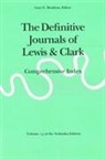 William Clark, Meriwether Lewis, Meriwether Clark Lewis, Gary E. (EDT)/ Lewis Moulton, Gary E Moulton, Gary E. Moulton - Definitive Journals of Lewis and Clark, Vol 13