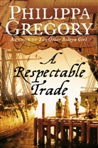Philippa Gregory, Gregory Philippa - A respectable trade