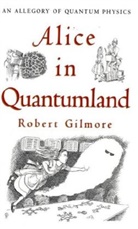 Robert Gilmore - Alice in Quantumland