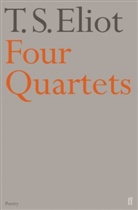 T S Eliot, T. S. Eliot, T.S. Eliot - 4 Quartets