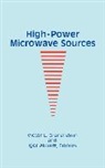 Igor Alexeff, Victor L. Granatstein - High-Power Microwave Sources