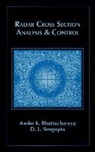 Asoke K. Bhattacharyya, Dipak L. Sengupta - Radar Cross Section Analysis and Control