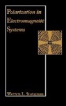 Warren L. Stutzman - Polarization in Electromagnetic Systems