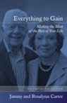 Jimmy Carter, Rosalynn Carter - Everything to Gain