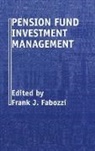 Fabozzi, Frank J Fabozzi, Frank J Fabozzi, Frank J. Fabozzi - Pension fund investment management