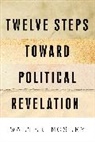 Walter Mosley - Twelve Steps Toward Political Revelation