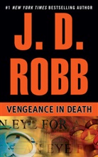 J. D. Robb, J.D. Robb, Nora Roberts - Vengeance in Death
