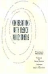 Florian Rotzer, Florian Rotzer - Conversations With French Philosophers