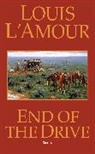 Louis L'Amour - End of the Drive