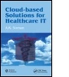 A. K. Soman, A. K. Soman, Soman A. K. - Cloud-Based Solutions for Healthcare It