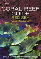 Ewald Lieske, Ewald (Ill) Lieske, Robert Myers, Robert F Myers, Robert F. Myers, Ewald Lieske - Coral Reef Guide Red SEA