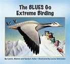 Sandy F Fuller, Sandy F. Fuller, Sandy Ferguson Fuller, Carol Malnor, Carol L Malnor, Carol L. Malnor... - The Blues Go Extreme Birding