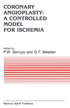G. T. Meester, G.T. Meester, P. W. Serruys, P.W. Serruys, T Meester, T Meester... - Coronary Angioplasty: A Controlled Model for Ischemia