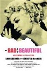 Sam Kashner, Jennifer Macnair - The Bad and the Beautiful