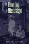 Barbara Sillery - The Haunting of Mississippi